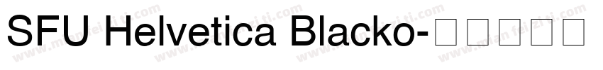 SFU Helvetica Blacko字体转换